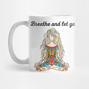 Breathe and let go Mug